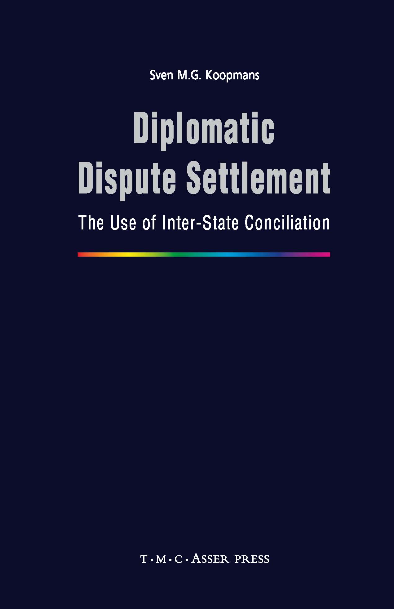 Diplomatic Dispute Settlement - The Use of Inter-State Conciliation